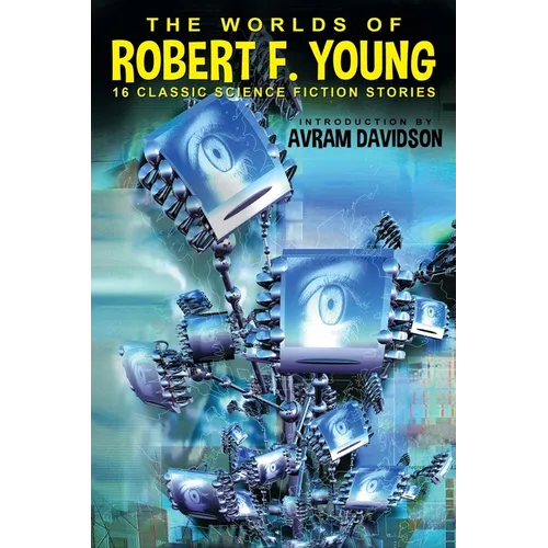 The Worlds of Robert F. Young