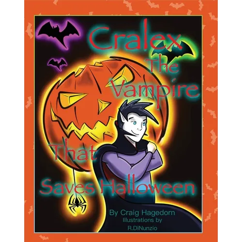 Cralex The Vampire That Saves Halloween