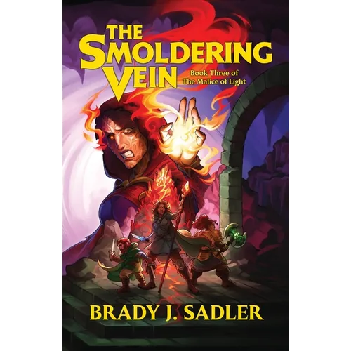 The Smoldering Vein: Book Three of The Malice of Light