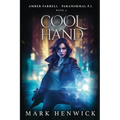 Cool Hand: An Amber Farrell Novel