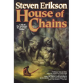 House of Chains: Book Four of the Malazan Book of the Fallen