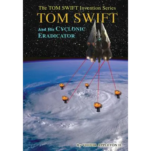 5-Tom Swift and His Cyclonic Eradicator (HB)