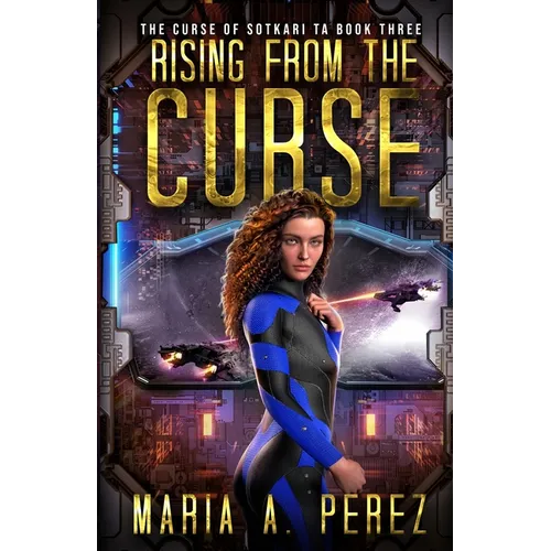 Rising From The Curse: A Romantic Space Opera