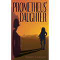 Prometheus' Daughter