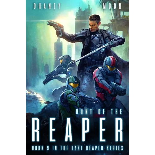 Hunt of the Reaper: A military Scifi Epic