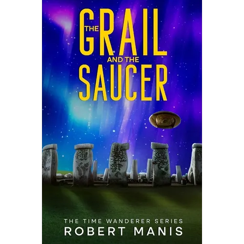 The Grail and the Saucer