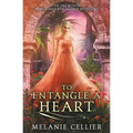 To Entangle a Heart: An Entwined Prince and the Pauper Retelling
