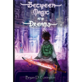 Between Magic and Dreams