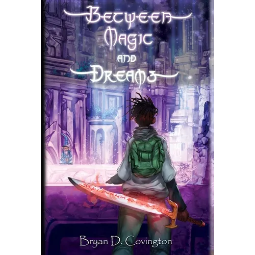 Between Magic and Dreams