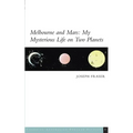 Melbourne and Mars: My Mysterious Life on Two Planets
