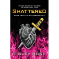 Shattered