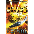 Jupiter's Sword: Book Two of the Earth Dawning Series