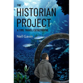 The Historian Project: A Time Travel Catastrophe