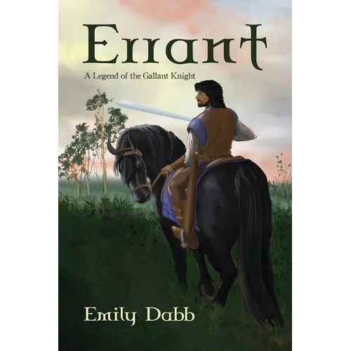 Errant: A Legend of the Gallant Knight