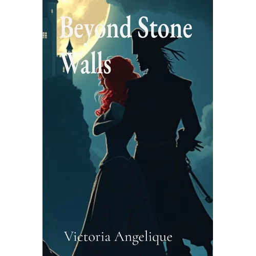 Beyond Stone Walls