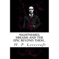 Nightmares, dreams and the epic beyond them...: Welcome to the dreamlands of H.P. Lovecraft