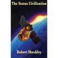 The Status Civilization: A Positronic Book