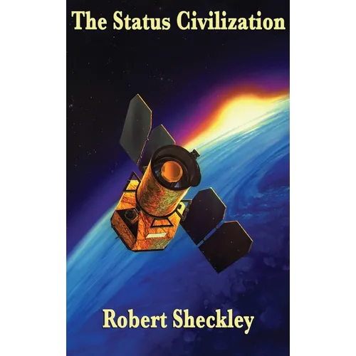 The Status Civilization: A Positronic Book