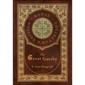 The Great Gatsby (Royal Collector's Edition) (Case Laminate Hardcover with Jacket)