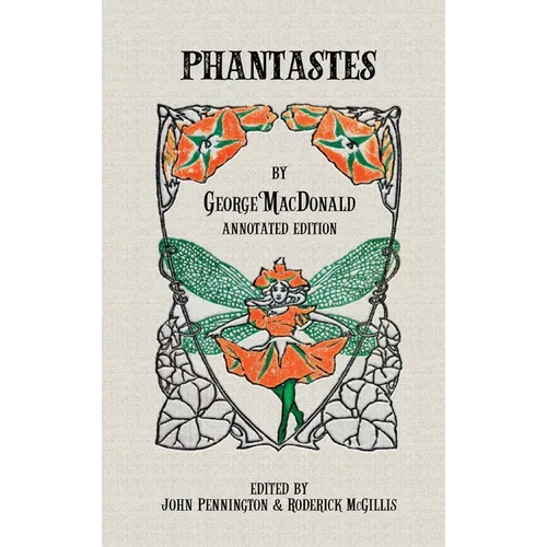 Phantastes: Annotated Edition
