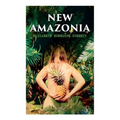 New Amazonia: A Foretaste of the Future (A Feminist Utopia)