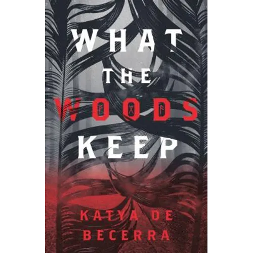 What the Woods Keep