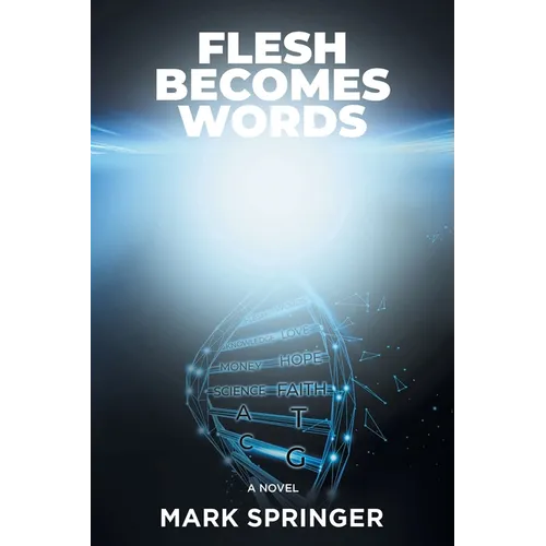 Flesh Becomes Words