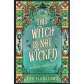 This Witch Is Not Wicked