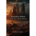 Eurydice Priest and the Wild Hunt