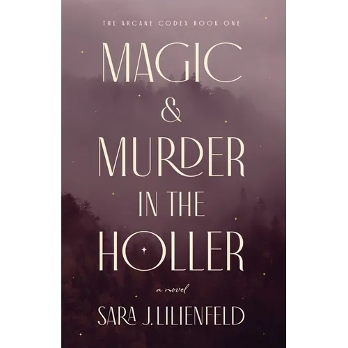 Magic & Murder in the Holler