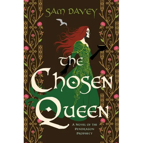 The Chosen Queen: A Novel of the Pendragon Prophecy