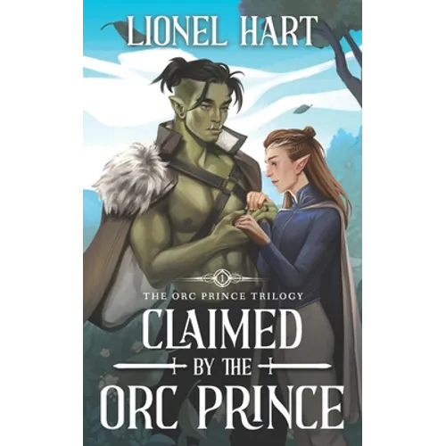 Claimed by the Orc Prince: An MM Fantasy Romance