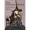 The Knitting Witch: A Spellbinding Tale of Magic and Mischief