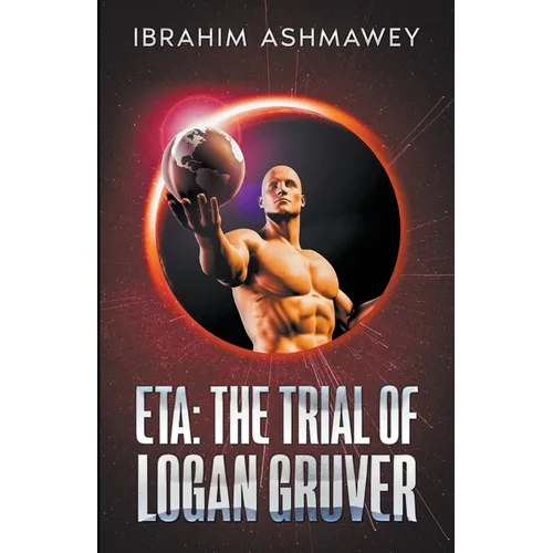 Eta: The Trial of Logan Gruver