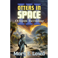 Otters In Space 3: Octopus Ascending