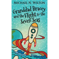 Granddad Bracey And The Flight To The Seven Seas