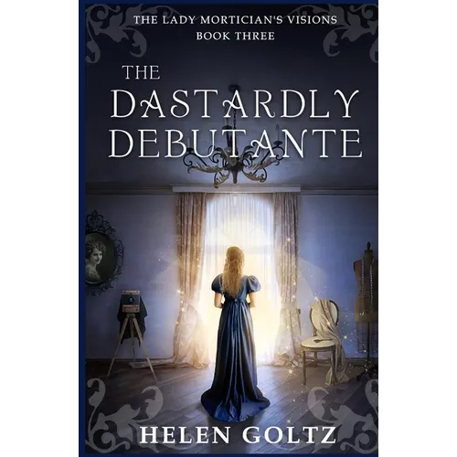 The Dastardly Debutante