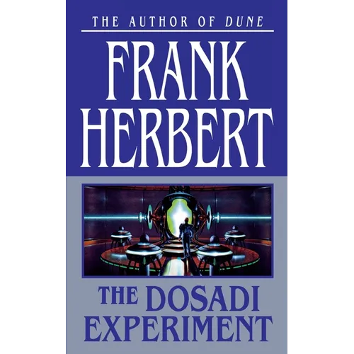 The Dosadi Experiment