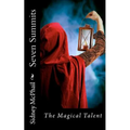 Seven Summits: The Magical Talent