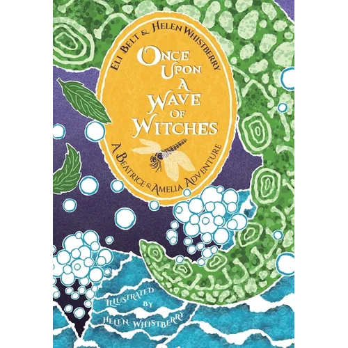 Once Upon a Wave of Witches: A Beatrice & Amelia Adventure