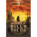 The Curse of Billy the Kid: Untold Legends Volume One