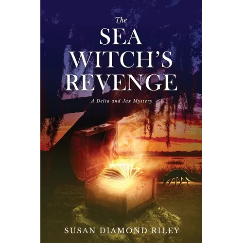 The Sea Witch's Revenge: A Delta & Jax Mystery
