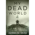 My Dead World 4