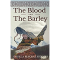 The Blood And The Barley