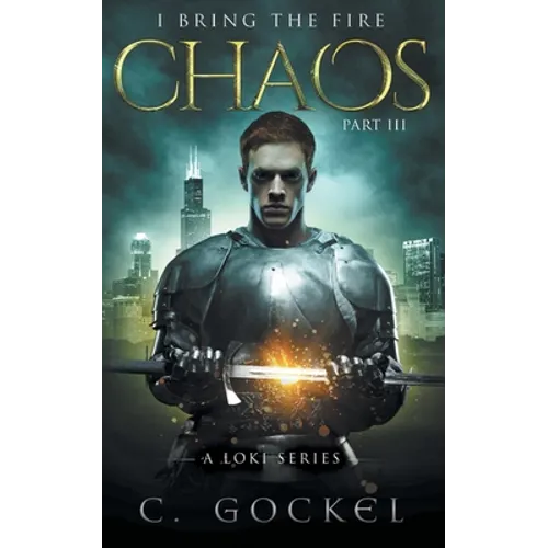 Chaos: I Bring the Fire Part III: (A Loki Story)