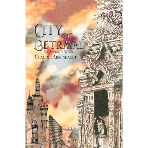 City of Betrayal: An Isandor Novel