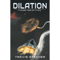 Dilation: A 10,000-Year Sci-Fi Epic