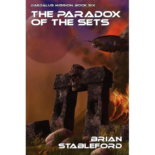 The Paradox of the Sets: Daedalus Mission, Book Six