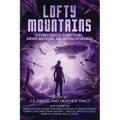 Lofty Mountains: Eleven Stories of Cloudy Peaks, Airship Adventure, and Sapphic Experiences