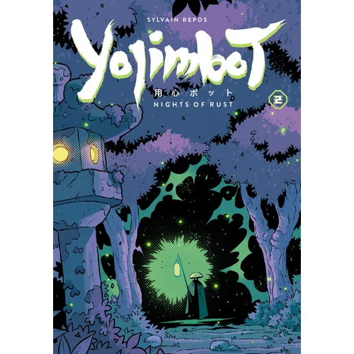 Yojimbot Volume 2: Nights of Rust